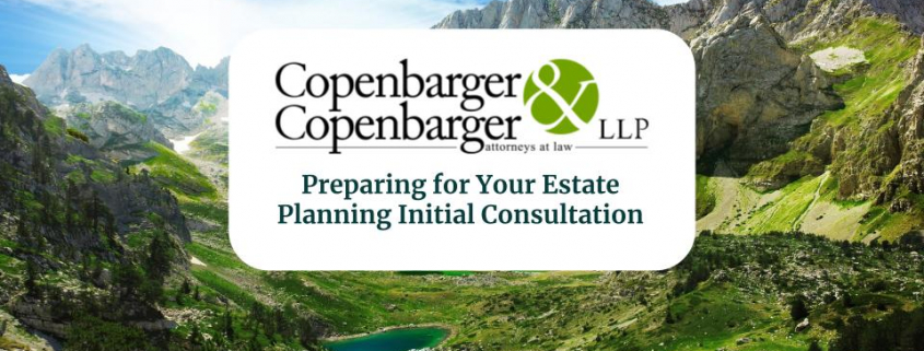 Preparing for Your Estate Planning Initial Consultation